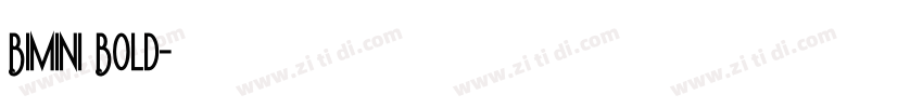 Bimini Bold字体转换